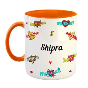 Furnishfantasy Ceramic Coffee Mug - Happy Birthday Gift, Gift for Kids, Return Gift - Color - Orange, Name - Shipra